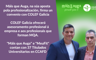 Máis que Auga, na súa aposta pola profesionalización firma un convenio con COLEF Galicia
